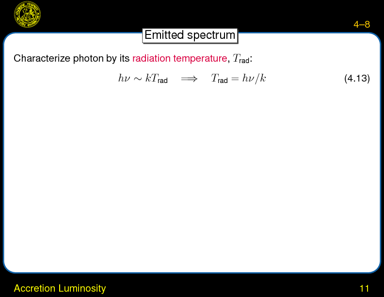 Chapter 4: Accretion and Accretion Disks : Accretion Luminosity