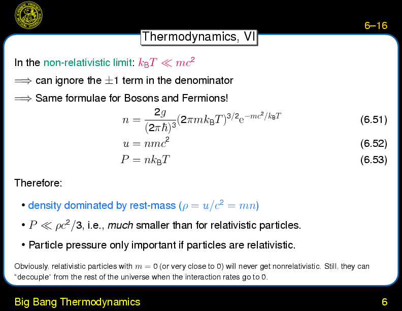 Chapter 6: The Hot Big Bang : Big Bang Thermodynamics