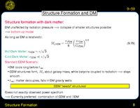 Structure Formation: Structure Formation and DM