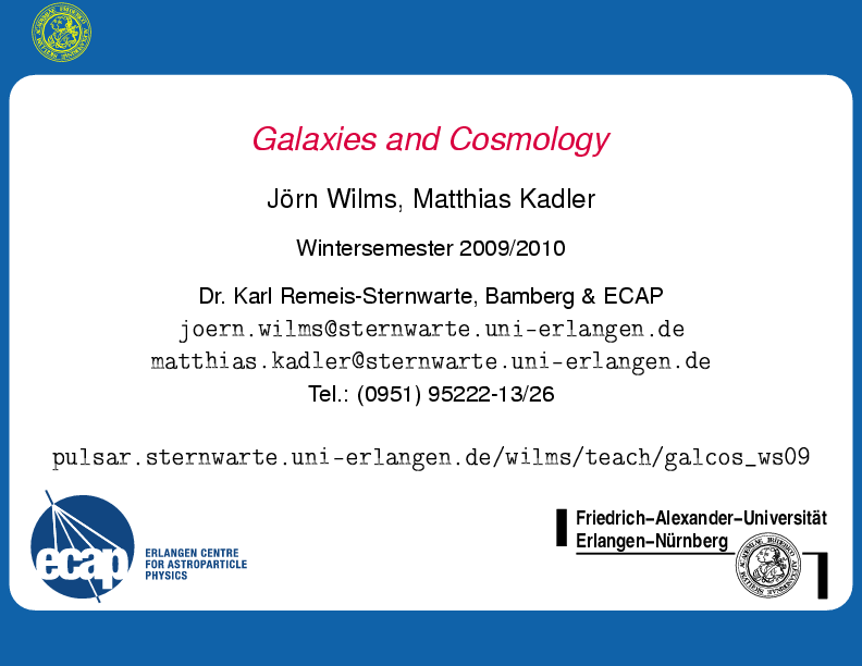 Galaxies and Cosmology: WS2009/2010, p. Pagenumber::0--1