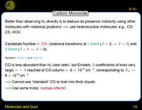 Molecules and Dust: CO: Isotope Effects