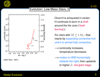 Stellar Evolution: Evolution: Low Mass Stars