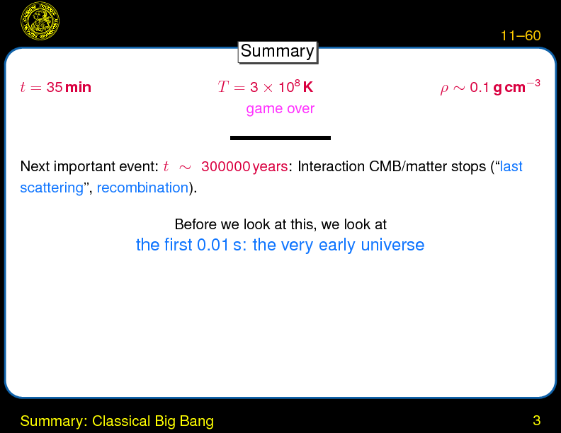 Chapter 11: The Hot Big Bang : Summary: Classical Big Bang
