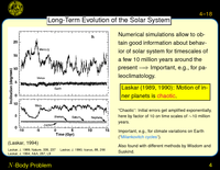 $N$-Body Problem: Long-Term Evolution of the Solar System