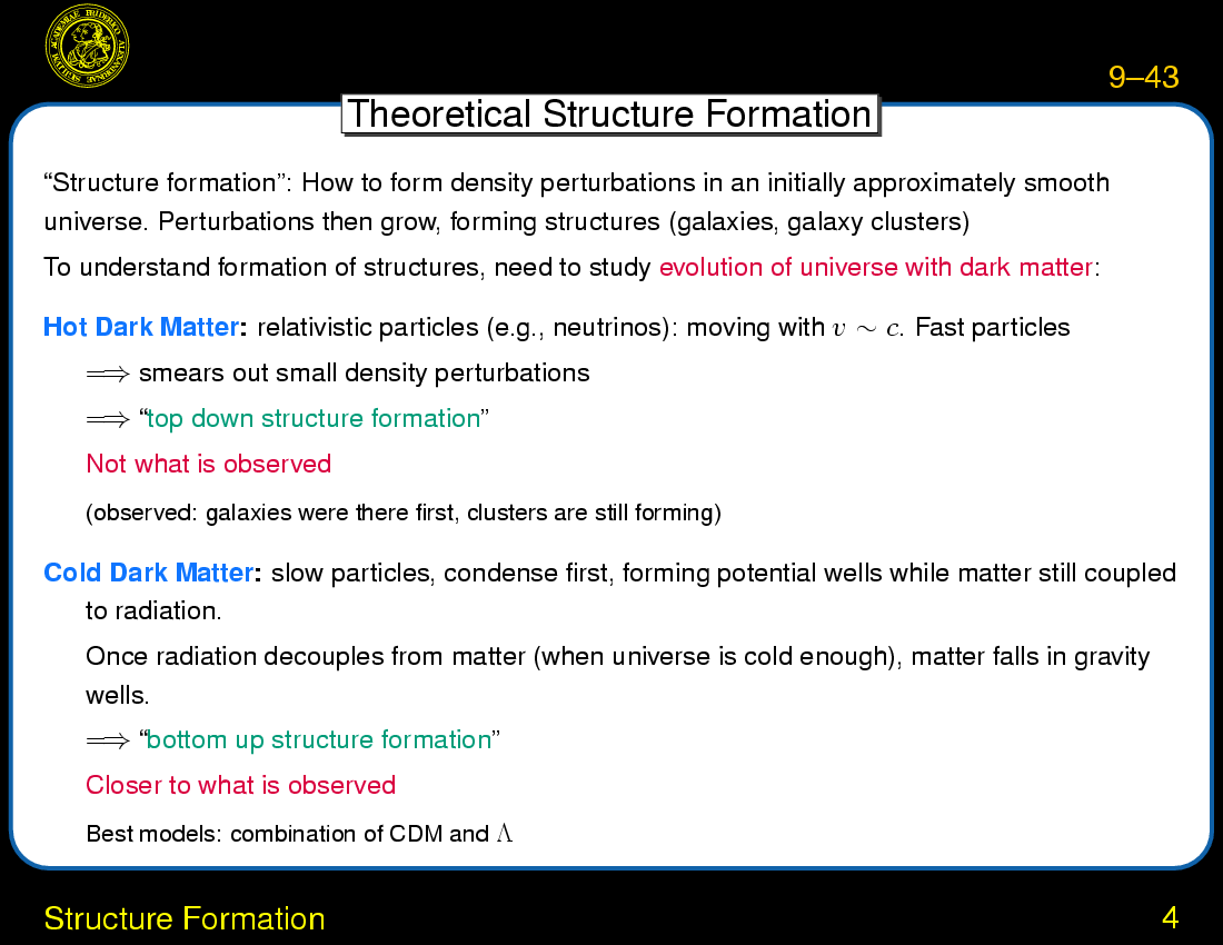 Cosmology : Structure Formation