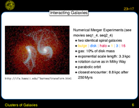 Clusters of Galaxies: Interacting Galaxies
