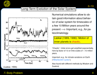 $N$-Body Problem: Long-Term Evolution of the Solar System