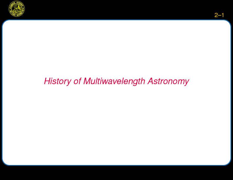Chapter 2: History of Multiwavelength Astronomy : Pre-Telescope