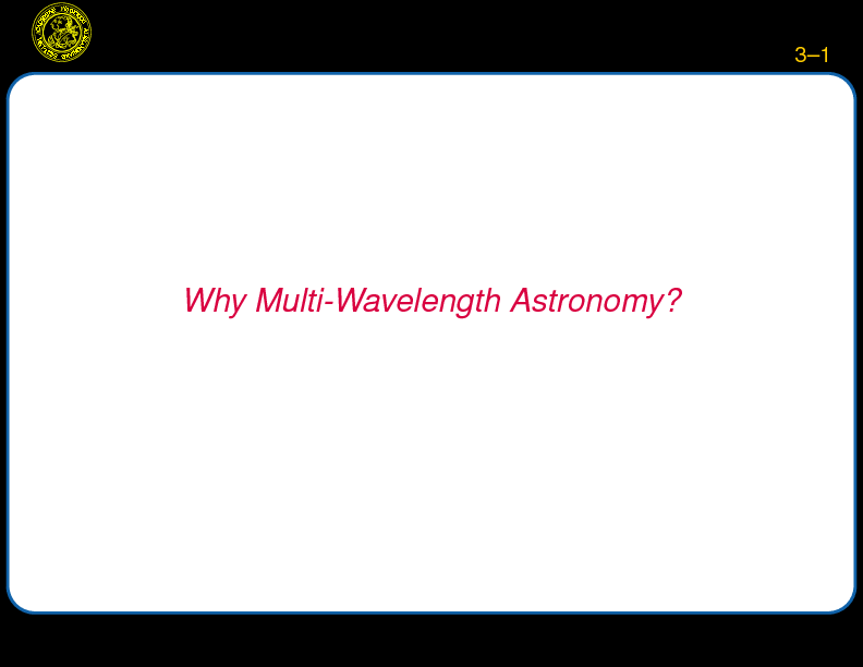 Chapter 3: Why Multi-Wavelength Astronomy? : Reminders