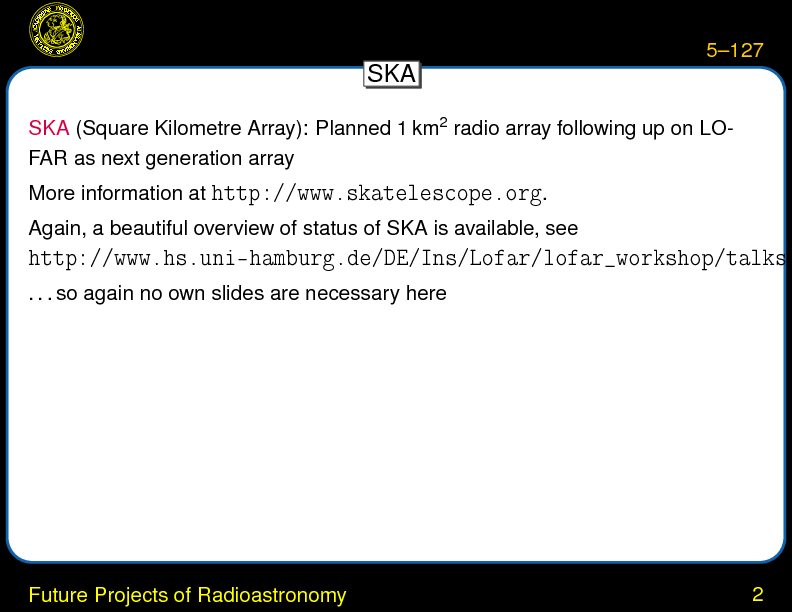 Chapter 5: Radio Astronomy : Future Projects of Radioastronomy