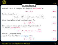 Retarded and Li\'enard-Wiechert Potentials: Lorentz Gauge