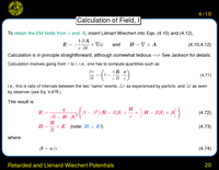 Retarded and Li\'enard-Wiechert Potentials: Calculation of Field
