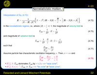 Retarded and Li\'enard-Wiechert Potentials: Nonrelativistic motion