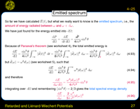 Retarded and Li\'enard-Wiechert Potentials: Emitted spectrum