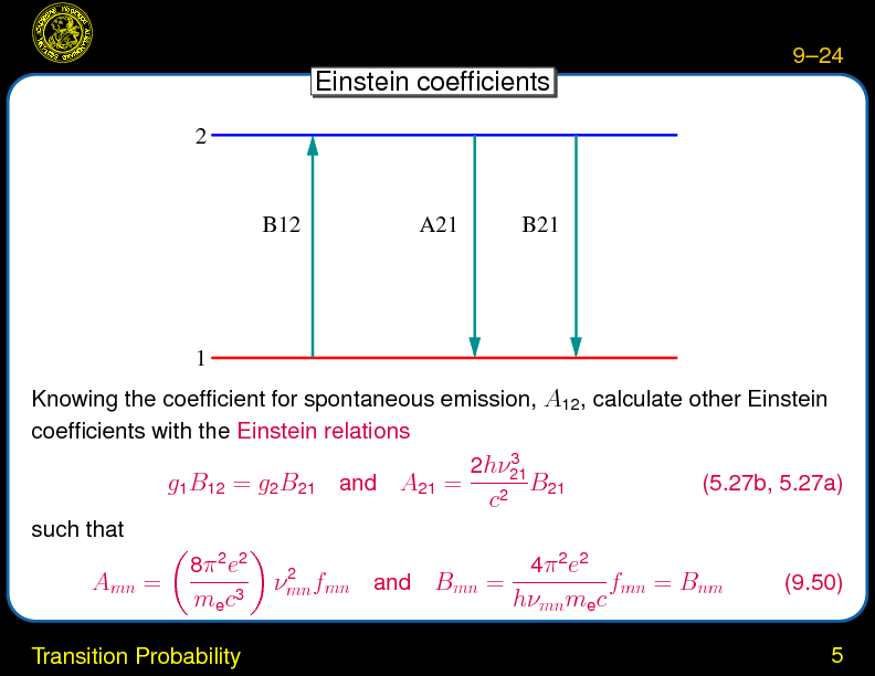 Chapter 9: Atomic Physics : Transition Probability