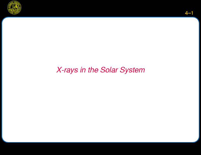 Chapter 4: X-rays in the Solar System : Introduction