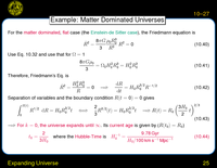 Expanding Universe: Example: Matter Dominated Universes