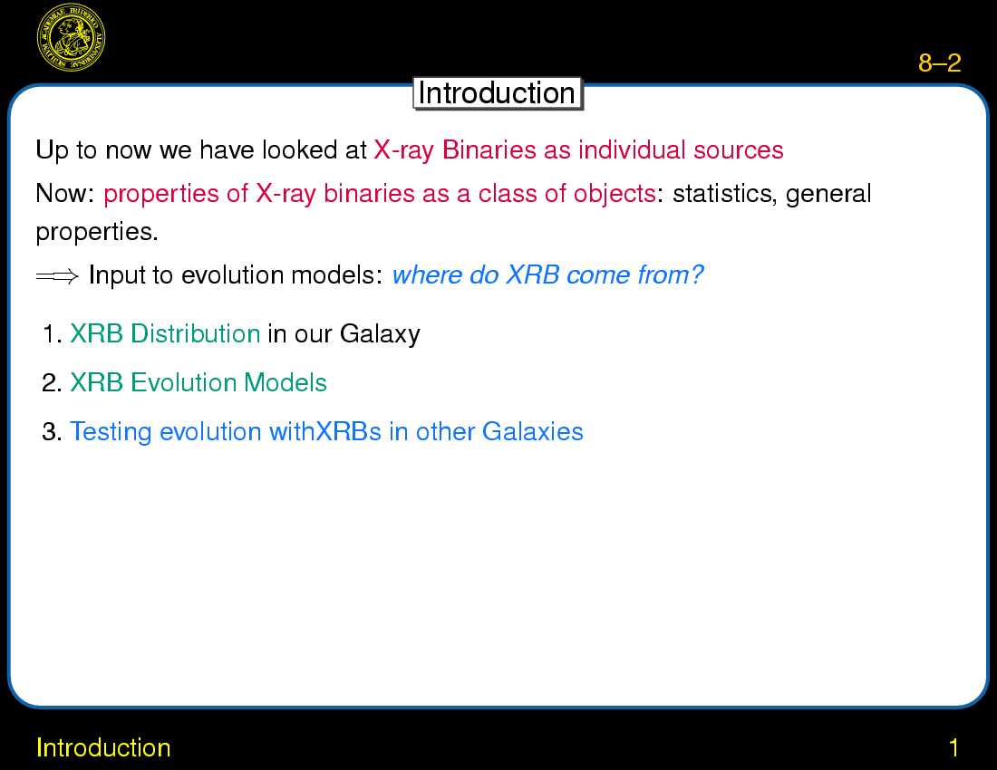 XRB Evolution : Introduction