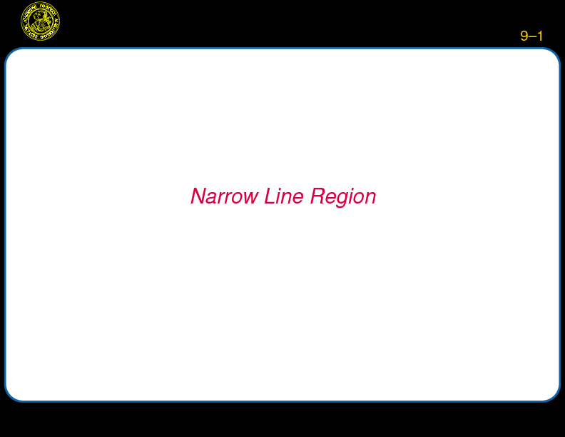 Chapter 9: Narrow Line Region : General Properties