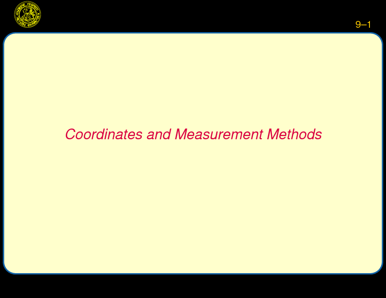 Chapter 9: Coordinates and Measurement Methods : Introduction