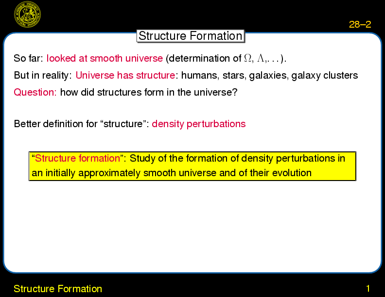 Chapter 28: Evolution of the Universe : Structure Formation