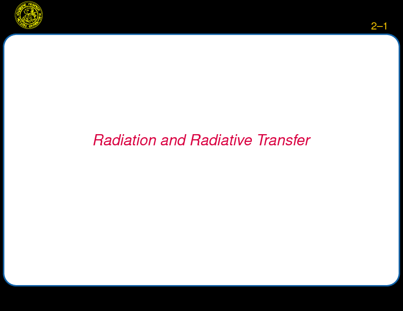 Chapter 2: Radiation and Radiative Transfer : Electromagnetic Waves