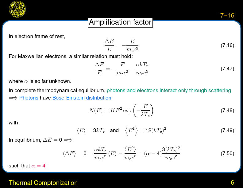Chapter 7: Comptonization : Thermal Comptonization