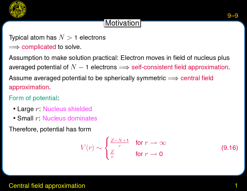 Chapter 9: Atomic Physics : Central field approximation