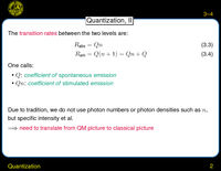Quantization: Photons and $I$
